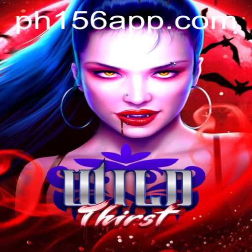 Explore the World of WildThirst: A Thrilling Adventure Game with PH 156 Challenge